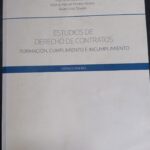 ESTUDIOS DE DERECHO DE CONTRATOS - Formación, Cumplimiento e Incumplimiento