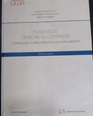 ESTUDIOS DE DERECHO DE CONTRATOS - Formación, Cumplimiento e Incumplimiento