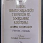 Fusión Transformación y División de Sociedades Anónimas