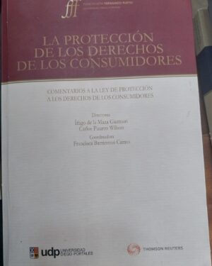 LA PROTECCIÓN DE LOS DERECHOS DE LOS CONSUMIDORES