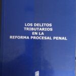 LOS DELITOS TRIBUTARIOS EN LA REFORMA PROCESAL PENAL