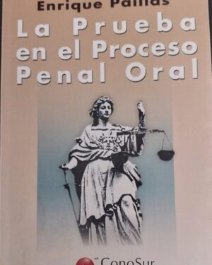 LA PRUEBA EN EL PROCESO PENAL ORAL