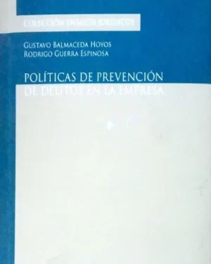 POLÍTICAS DE PREVENCIÓN DE DELITOS EN LA EMPRESA