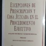 Excepciones de Prescripción y cosa juzgada en el procedimiento ejecutivo