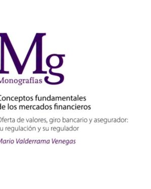 Conceptos Fundamentales de los Mercados Financieros