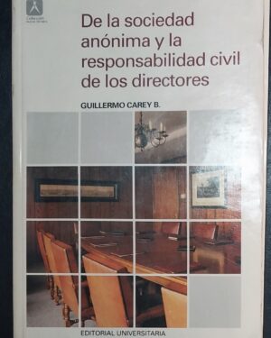 De la sociedad anónima y la responsabilidad civil de los directores
