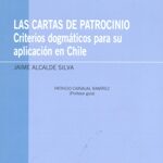 Las Cartas de Patrocinio, Criterios Dogmáticos para Su Aplicación en Chile