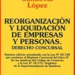 Reorganización y liquidación de Empresas y Personas. Derecho Concursal