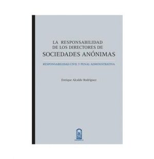 La Responsabilidad de los Directores de Sociedades Anónimas